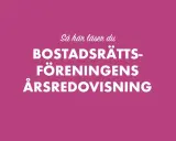 Så här läser du bostadsrättsföreningens årsredovisning. En guide för att förstå din brf:s ekonomi.